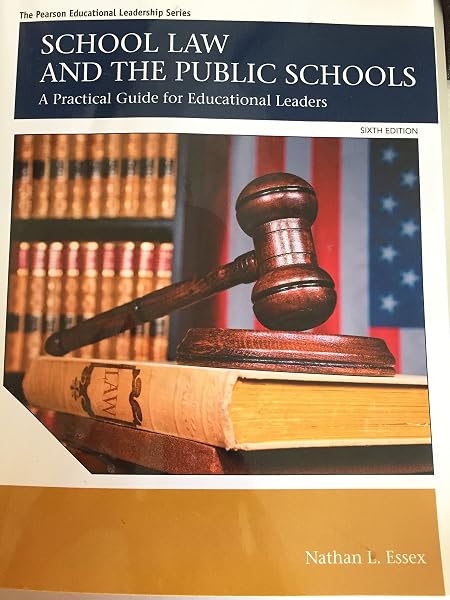 Cover of School Law and the Public Schools: A Practical Guide for Educational Leaders (The Pearson Educational Leadership Series)