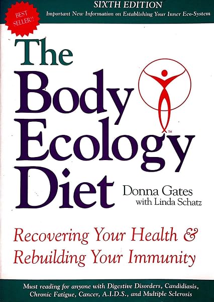Cover of The Body Ecology Diet: Recovering Your Health and Rebuilding Your Immunity