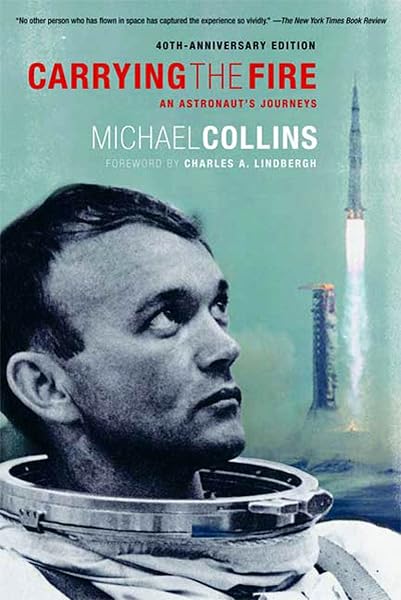 Cover of Carrying the Fire: An Astronaut's Journeys