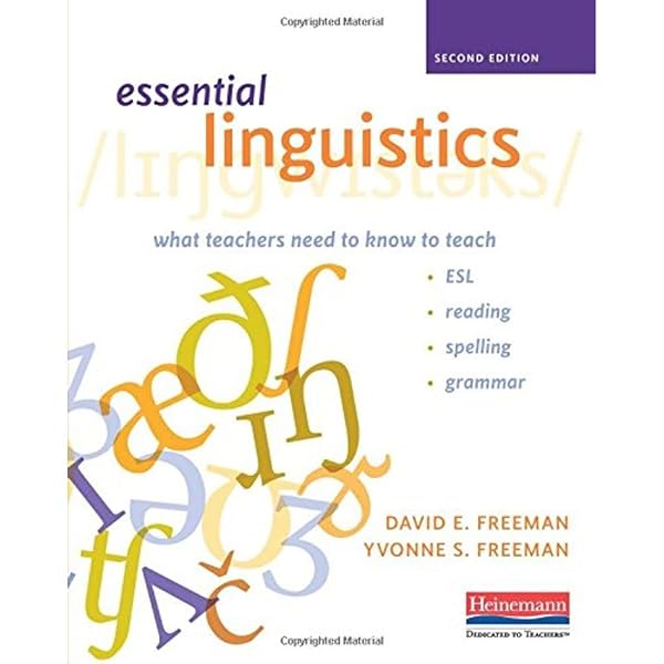 Cover of Essential Linguistics, Second Edition: What Teachers Need to Know to Teach ESL, Reading, Spelling, and Grammar