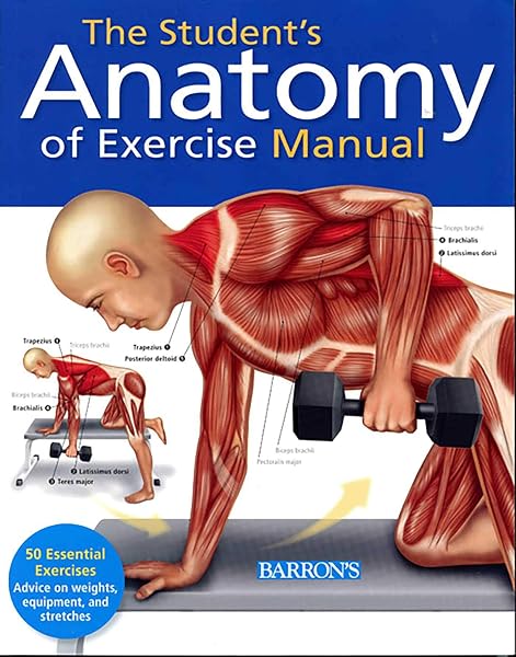Cover of Student's Anatomy of Exercise Manual: 50 Essential Exercises Including Weights, Stretches, and Cardio