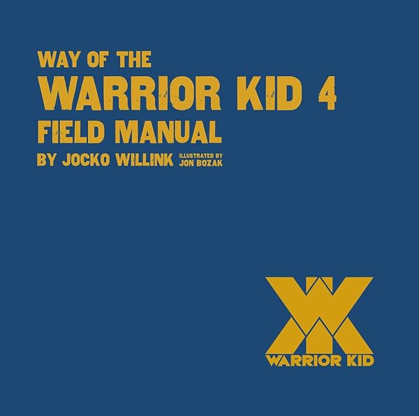 Cover of Way of the Warrior Kid 4 Field Manual - Teaching Kids to be Their Best!