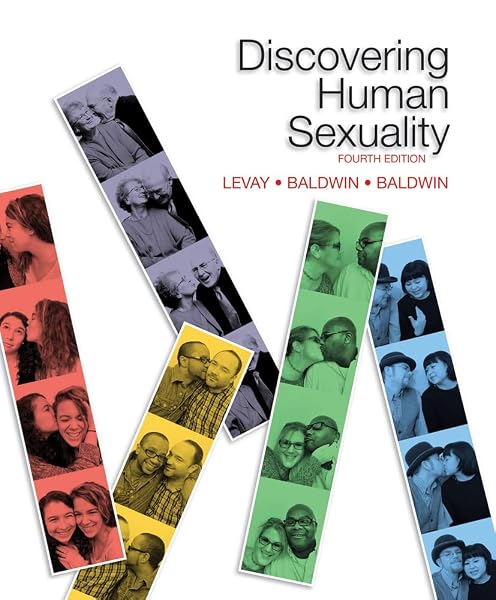 Cover of Discovering Human Sexuality, Fourth Edition LeVay, Simon; Baldwin, Janice and Baldwin, John