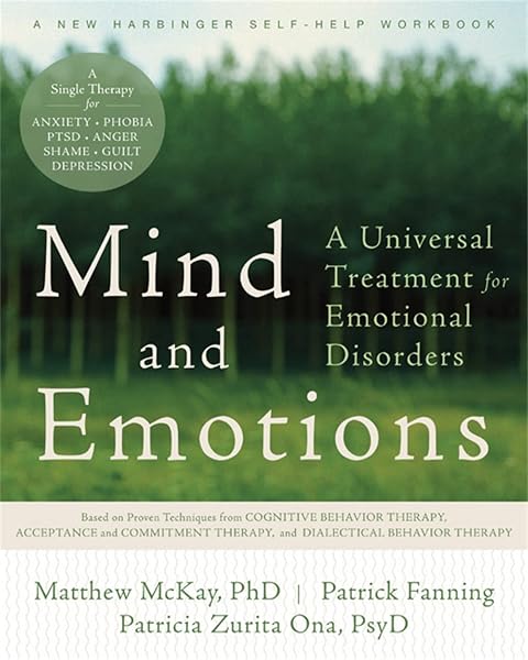 Cover of Mind and Emotions: A Universal Treatment for Emotional Disorders