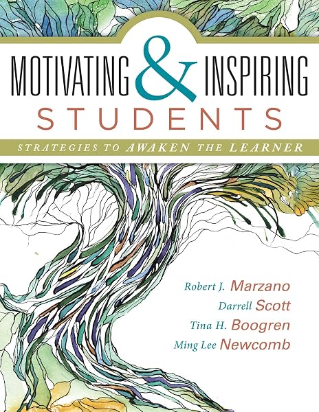 Cover of Motivating and Inspiring Students: Strategies to Awaken the Learner (Providing a Positive Learning Experience for Students)