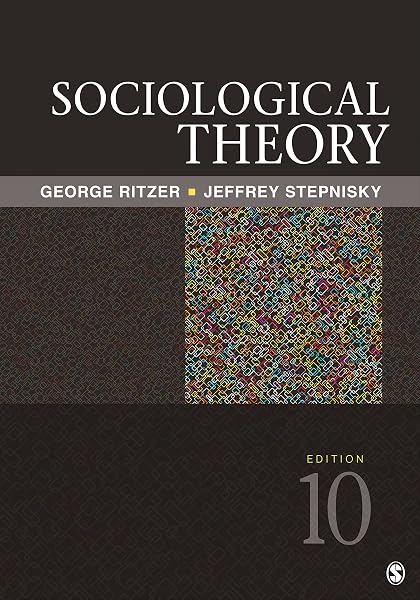 Cover of Sociological Theory Ritzer, George and Stepnisky, Jeffrey N.