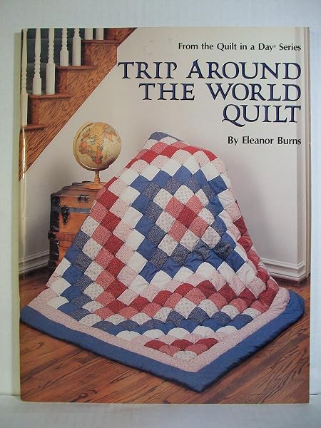 Cover of Trip Around the World Quilt (Quilt in a Day Series)