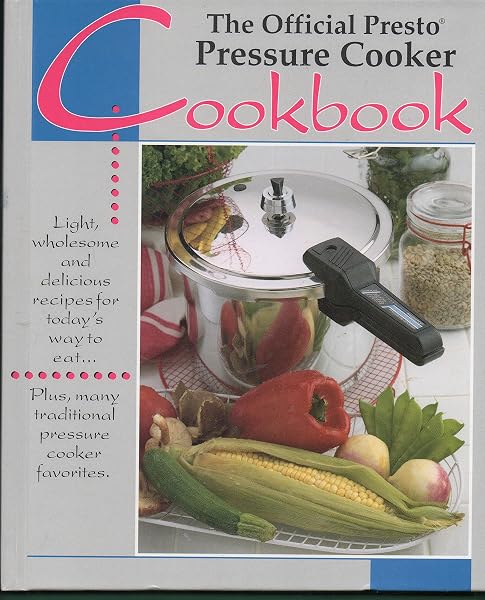 Cover of The Official Presto Pressure Cooker Cookbook