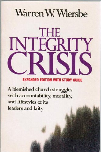 Cover of The Integrity Crisis/Expanded Edition With Study Guide