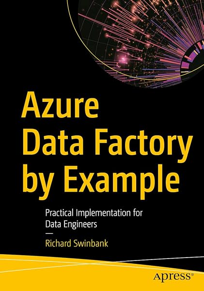 Cover of Azure Data Factory by Example: Practical Implementation for Data Engineers
