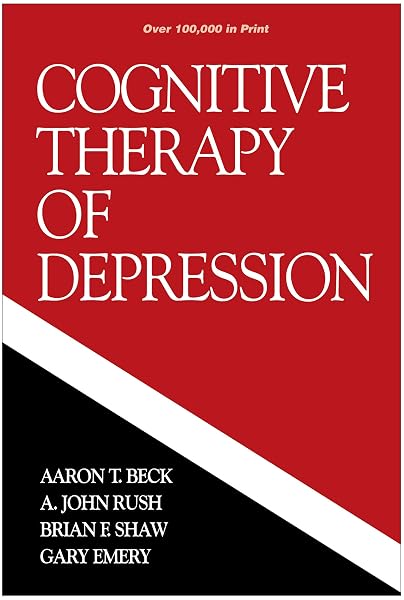 Cover of Cognitive Therapy of Depression (The Guilford Clinical Psychology and Psychopathology Series)