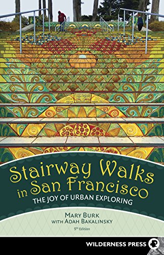 Cover of Stairway Walks in San Francisco: The Joy of Urban Exploring
