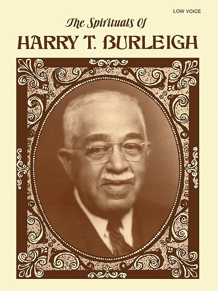 Cover of Spirituals of Harry T. Burleigh: Low Voice [Songbook]