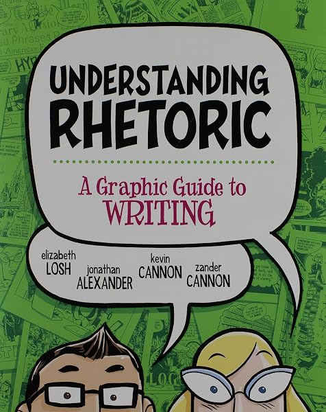 Cover of Understanding Rhetoric: A Graphic Guide to Writing