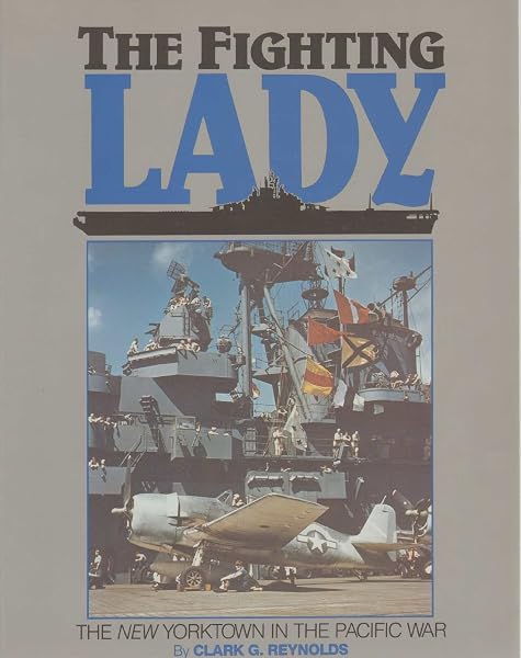 Cover of The Fighting Lady: The New Yorktown in the Pacific War