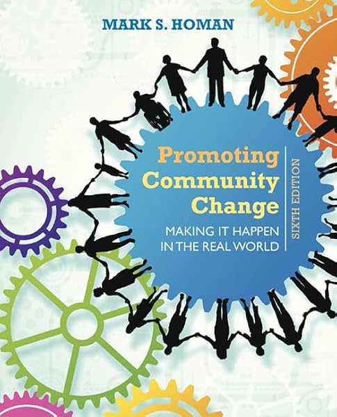 Cover of Promoting Community Change: Making It Happen in the Real World