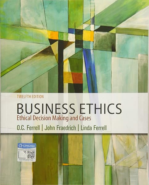 Cover of Business Ethics: Ethical Decision Making & Cases (MindTap Course List)