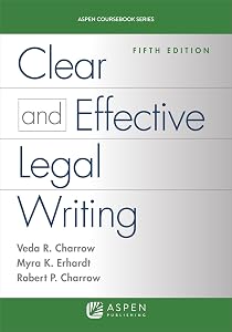 Clear and Effective Legal Writing, Fifth Edition (Aspen Coursebook)
