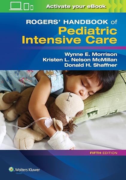 Cover of Rogers' Handbook of Pediatric Intensive Care