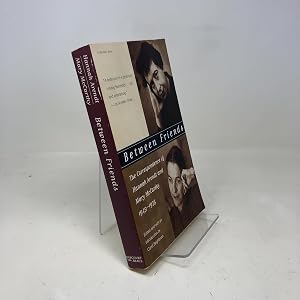Between Friends: The Correspondence of Hannah Arendt and Mary McCarthy 1949-1975