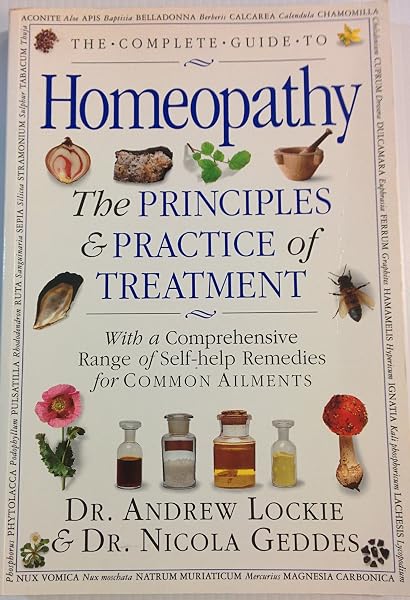 Cover of The Complete Guide to Homeopathy the Principles & Practices of Treatment