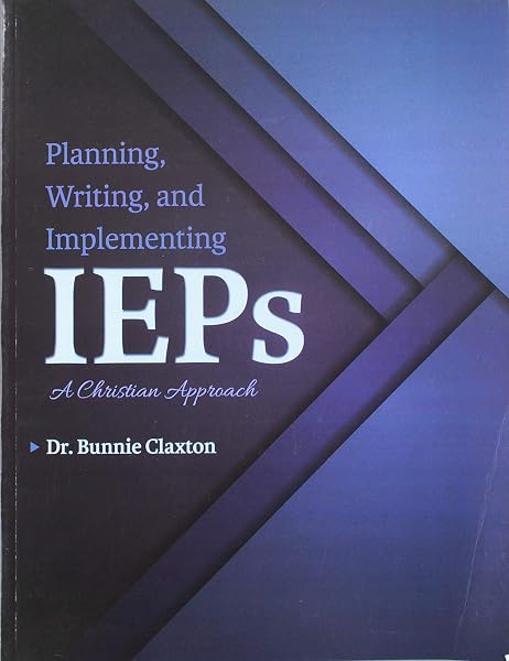 Cover of Planning, Writing, and Implementing IEPs: A Christian Approach