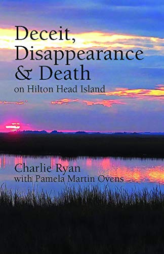 Cover of Deceit, Disappearance & Death on Hilton Head Island