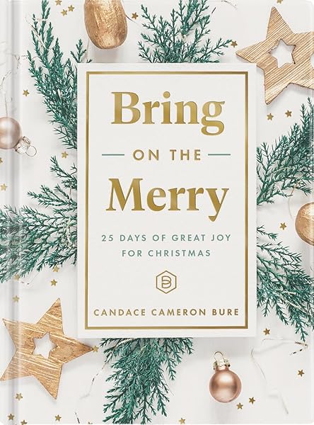 Cover of Bring On The Merry: 25 Days of Great Joy for Christmas (Devotional Journal)