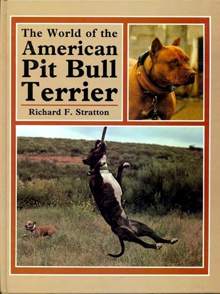 Cover of The World of the American Pit Bull Terrier