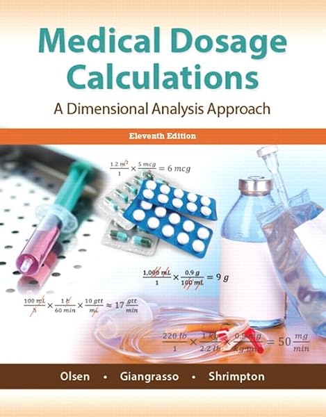 Cover of Medical Dosage Calculations: A Dimensional Analysis Approach