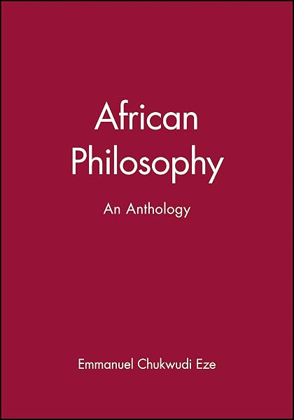 Cover of African Philosophy: An Anthology