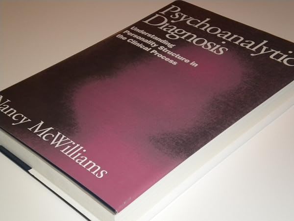 Cover of Psychoanalytic Diagnosis: Understanding Personality Structure in the Clinical Process