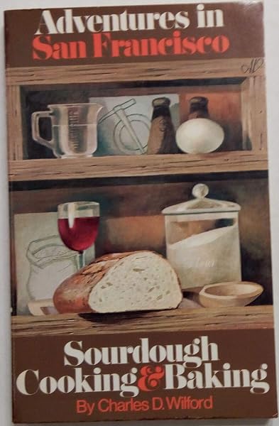 Cover of Adventures in San Francisco Sourdough Cooking & Baking