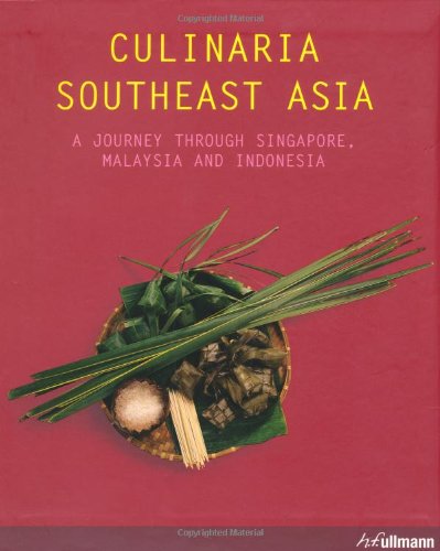 Cover of Culinaria Southeast Asia: A Journey Through Singapore, Malaysia and Indonesia