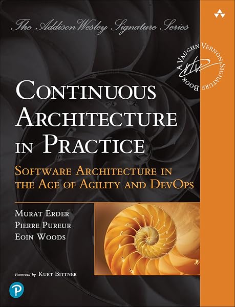 Cover of Continuous Architecture in Practice: Software Architecture in the Age of Agility and DevOps (Addison-Wesley Signature Series (Vernon))