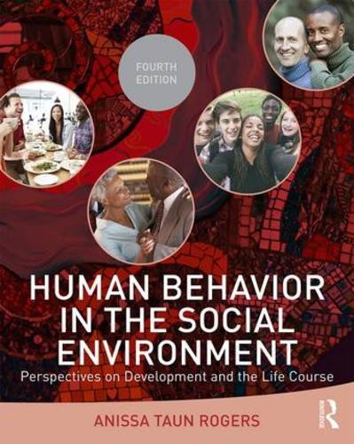 Cover of Human Behavior in the Social Environment: Perspectives on Development and the Life Course