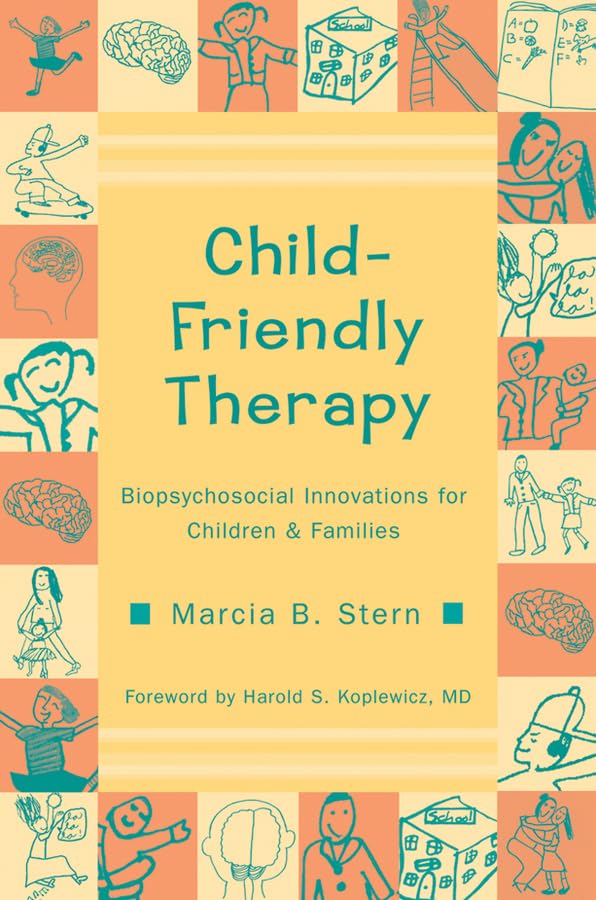 Cover of Child-Friendly Therapy: Biopsychosocial Innovations for Children and Families (Norton Professional Books (Paperback))