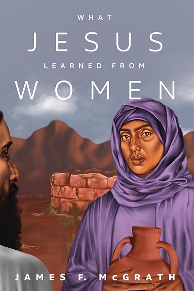 Cover of What Jesus Learned from Women