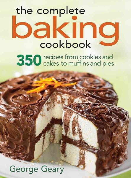 Cover of The Complete Baking Cookbook: 350 Recipes from Cookies and Cakes to Muffins and Pies