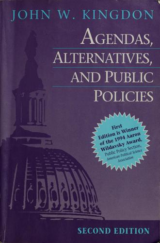 Cover of Agendas, Alternatives, and Public Policies (2nd Edition)