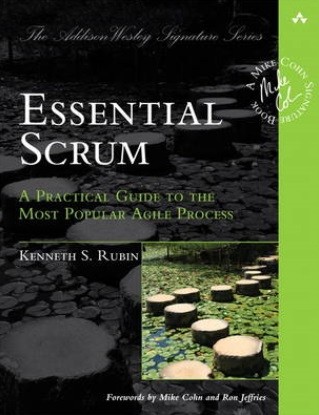 Cover of Essential Scrum: A Practical Guide to the Most Popular Agile Process (Addison-Wesley Signature Series (Cohn)) [Paperback] Rubin, Kenneth