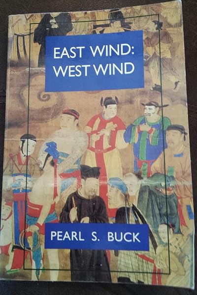 Cover of East Wind: West Wind (Oriental Novels of Pearl S. Buck)