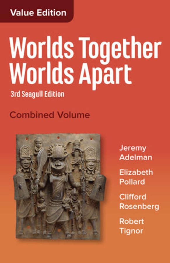 Cover of Worlds Together, Worlds Apart: From the Beginnings of Humankind to the Present: Seagull Edition