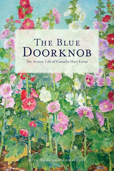 Cover of The Blue Doorknob: The Artistic Life of Cornelia Hart Farrer