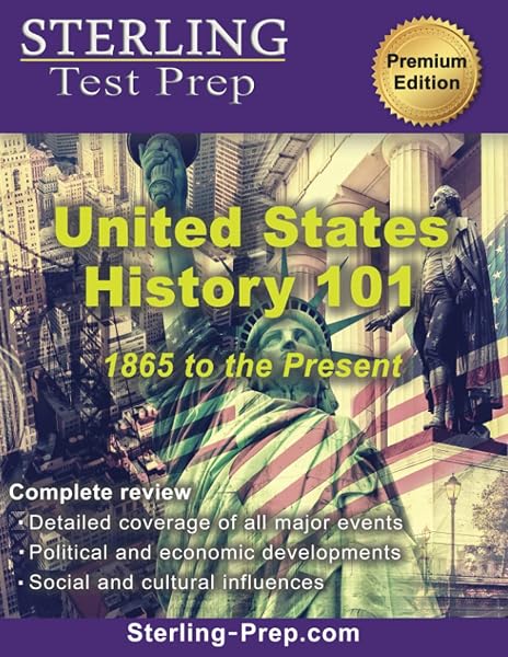 Cover of United States History 101 (1865-Present): Complete US History Review Book