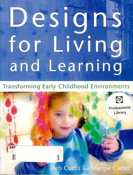 Cover of Designs for Living and Learning: Transforming Early Childhood Environments