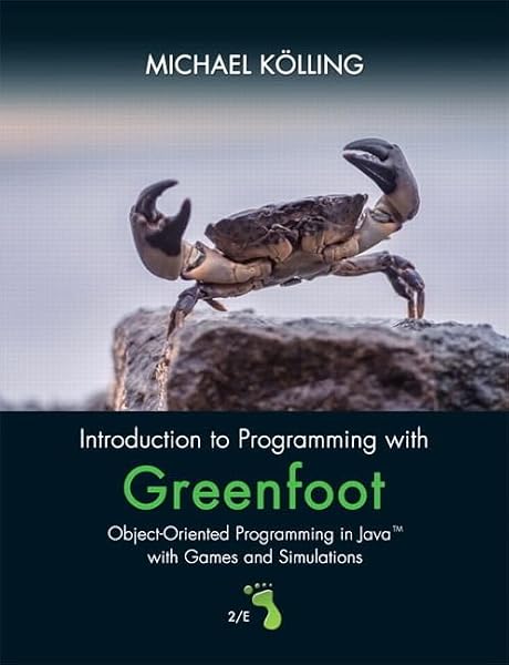 Cover of Introduction to Programming with Greenfoot: Object-Oriented Programming in Java with Games and Simulations