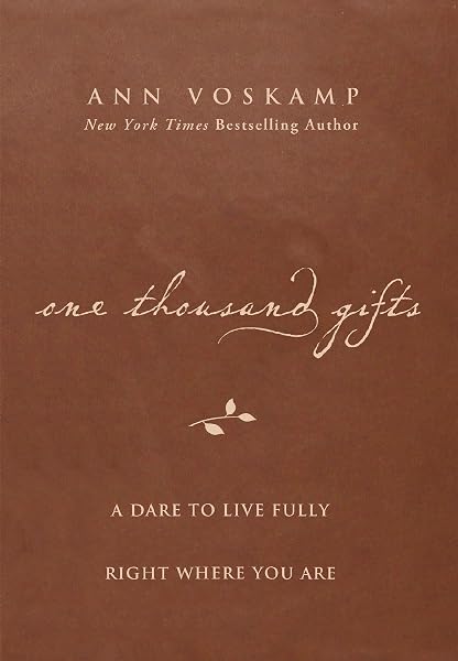 Cover of One Thousand Gifts: A Dare to Live Fully Right Where You Are