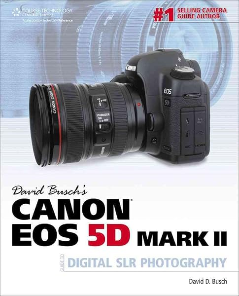 Cover of David Busch's Canon EOS 5D Mark II Guide to Digital SLR Photography Busch, David D.