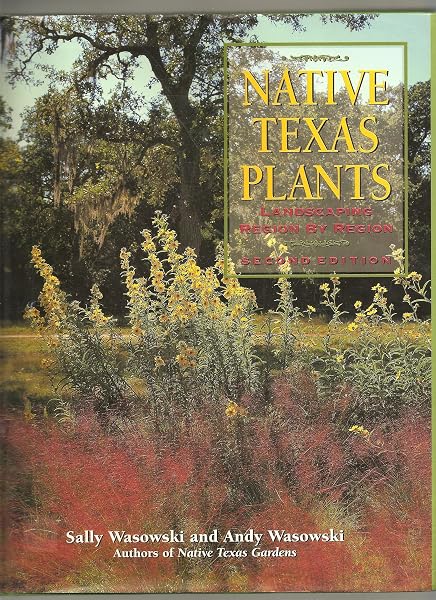Cover of Native Texas Plants: Landscaping Region by Region